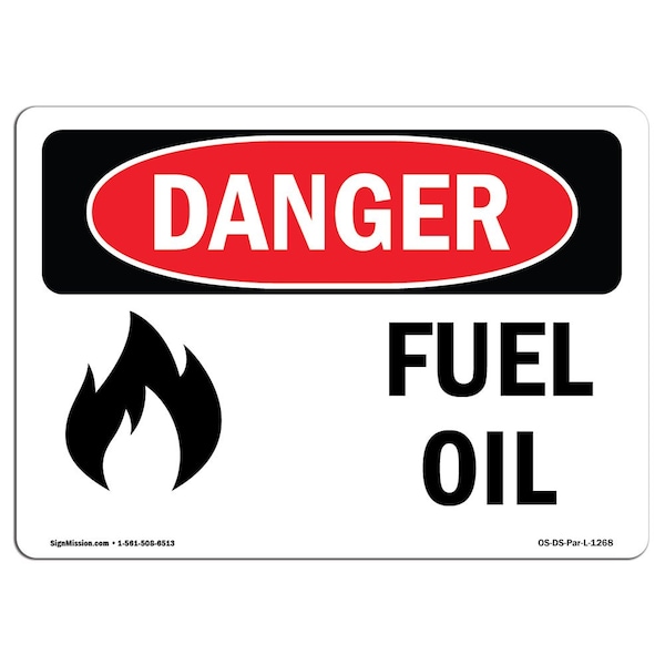 Safety Sign, OSHA Danger, 3.5" Height, Fuel Oil, Landscape, D-35-L-1268-10PK